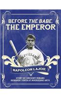 Before the Babe, the Emperor