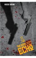 The Deadliest Echo