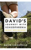 David's Journey with Schizophrenia