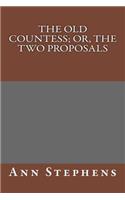 The Old Countess; Or, the Two Proposals