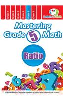 Mastering Grade 5 Math - Ratio