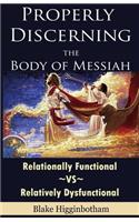 Properly Discerning the Body of Messiah