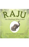 Raju the Elephant Who Cried
