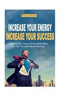Increase Your Energy, Increase Your Success