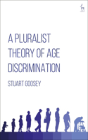 Pluralist Theory of Age Discrimination
