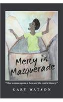Mercy in Masquerade