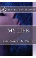 My Life