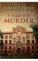 A Time For Murder