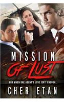 Mission Of Lust: A Billionaire BWWM Menage Romance For Adults