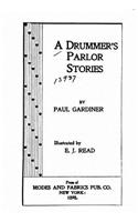 A Drummer's Parlor Stories