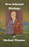 New Selected Writings of Michael Thomas