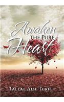 Awaken the Pure Heart