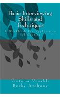 Basic Interviewing Skills and Techniques: A Workbook for Application