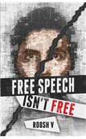 Free Speech Isn't Free