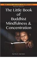 The Little Book of Buddhist Mindfulness & Concentration