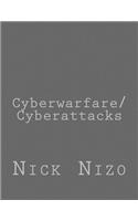 Cyberwarfare/Cyberattacks
