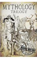 Mythology Trilogy: A Concise Guide to Greek, Norse and Egyptian Mythology