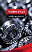 Firearms & Gun Log Book Journal: 50 Pages, 5.5" X 8.5" 9 X 19 MM Lugar Ammo