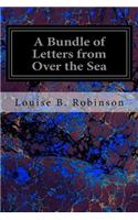 Bundle of Letters from Over the Sea