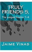 Truly Friends 5,