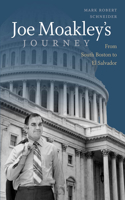 Joe Moakley's Journey