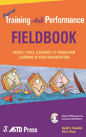 Beyond Training Ain't Performance Fieldbook: Strategies, Tools, and Guidance for Effective Workplace Performance