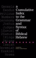 Cumulative Index to the Grammar and Syntax of Biblical Hebrew