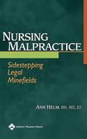 Nursing Malpractice: Sidestepping Legal Minefields