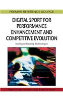 Digital Sport for Performance Enhancement and Competitive Evolution: Intelligent Gaming Technologies