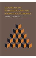 Lectures on the Mathematical Method in Analytical Economics