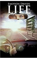 The Emotion Driven Life