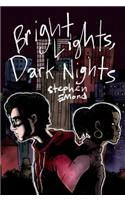 Bright Lights, Dark Nights