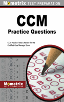 CCM Practice Questions: CCM Practice Tests & Exam Review for the Certified Case Manager Exam