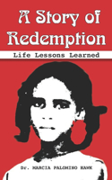 Story of Redemption: Life Lessons Learned