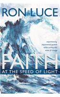 Faith at the Speed of Light