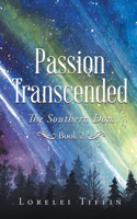 Passion Transcended