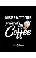 Nurse Practitioner Powered By Coffee 2020 Planner