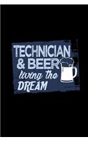 Technician & beer living the dream