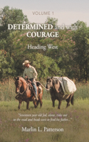 Determined and with Courage