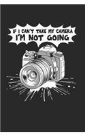 Funny Camera Notebook - Photographer Journal Planner: Photography Photo Studio Organizer For Men Women Kids Dot Grid