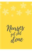 Nurse Get Shit Done