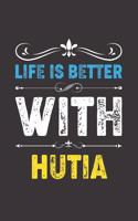 Life Is Better With Hutia