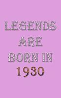 Legends Are Born In 1930 Notebook: Lined Notebook/Journal Gift 120 Pages, 6x9 Soft Cover, Matte Finish, Pink Cover