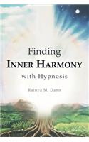Finding Inner Harmony With Hypnosis