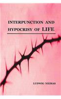 Interpunction and Hypocrisy of Life