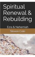 Spiritual Renewal & Rebuilding