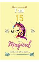 I am 15 and Magical Dream Journal