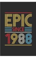 Epic Since 1988: Blank Lined Notebook (6" x 9" - 120 pages) Birthday Themed Notebook for Daily Journal, Diary, and Gift