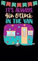 It's Always Gin O'clock In The Van