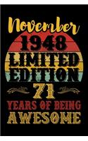 November 1948 Limited Edition 71 Years Of Being Awesome: Lined Journal Notebook For Men and Women Who Are 71 Years Old, 71st Birthday Gift, Funny ... November 1948 71st Birthday Gift for Men